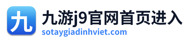 九游j9官网首页进入 Logo